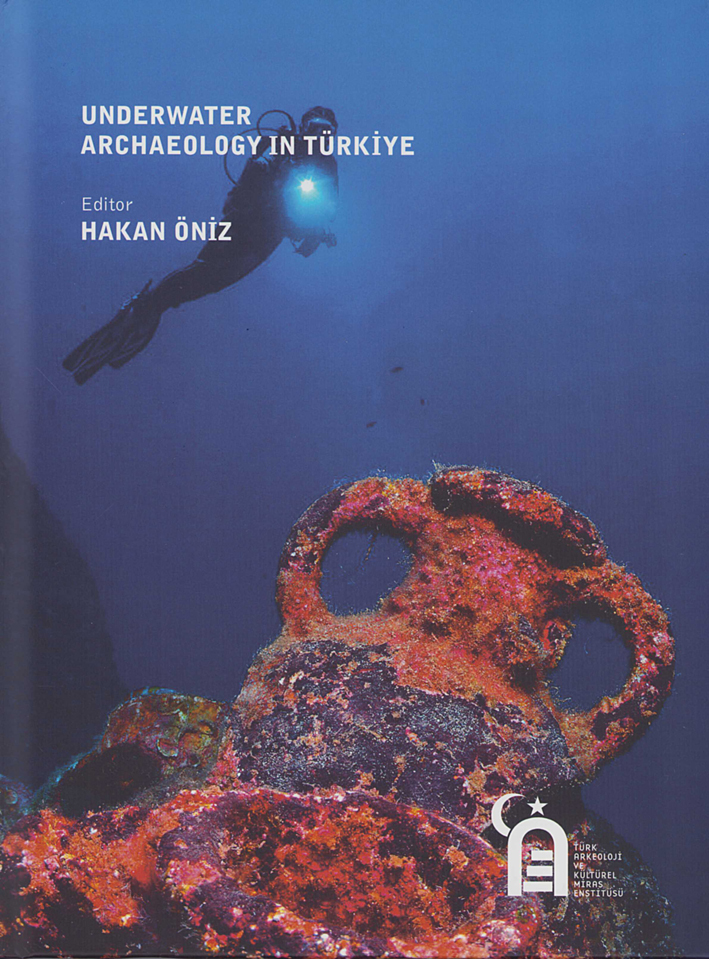 Öniz, Hakan : Underwater Archaeology in Türkiye