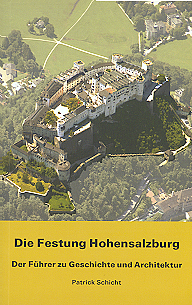 Schicht, Patrick - Die Festung Hohensalzburg