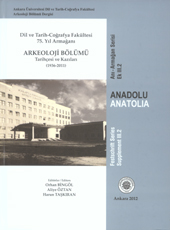 Bingöl, Orhan – Aliye Öztan – Harun Taşkıran : Dil ve Tarih-Coğrafya Fakültesi 75. Yıl Armağanı. Arkeoloji Bölümü Tarihçesi ve Kazıları (1936-2011)