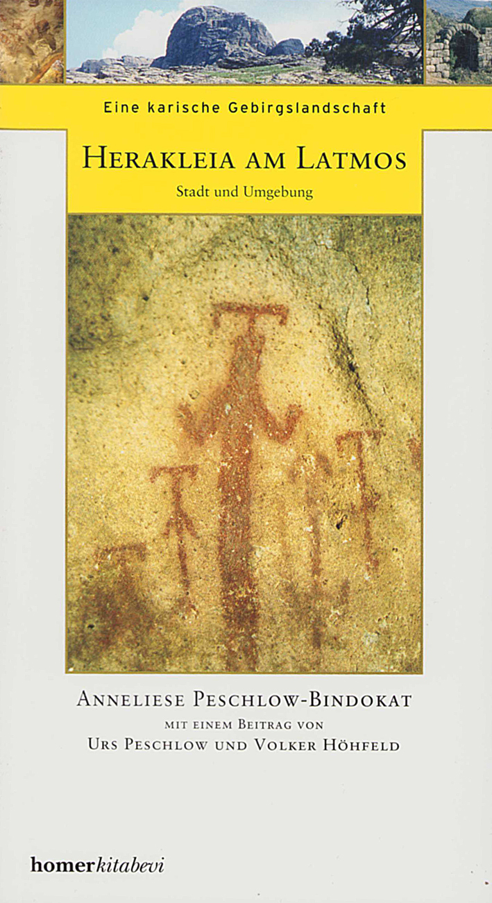 Peschlow-Bindokat, Anneliese : Herakleia am Latmos – Stadt und Umgebung Peschlow-Bindokat, Anneliese : Herakleia am Latmos – Stadt und Umgebung