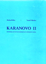 Hiller, Stefan - Vassil Nikolov  - Karanovo 2 - Die Ausgrabungen in O 19 Hiller, Stefan - Vassil Nikolov  - Karanovo 2 - Die Ausgrabungen in O 19