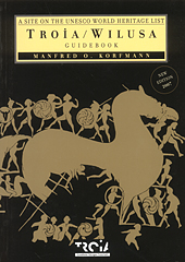 Korfmann, Manfred O.; Troia / Wilusa. Guidebook