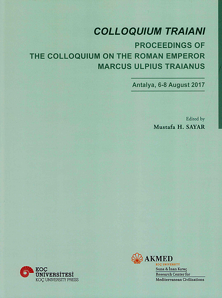 Sayar, Mustafa H. (ed.) : Colloquium Traiani. Proceedings of the Colloquium on the Roman Emperor Marcus Ulpius Traianus. Antalya, 6-8 August 2017