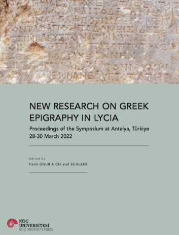 Onur, Fatih – Christof Schuler : New Research on Greek Epigraphy in Lycia 