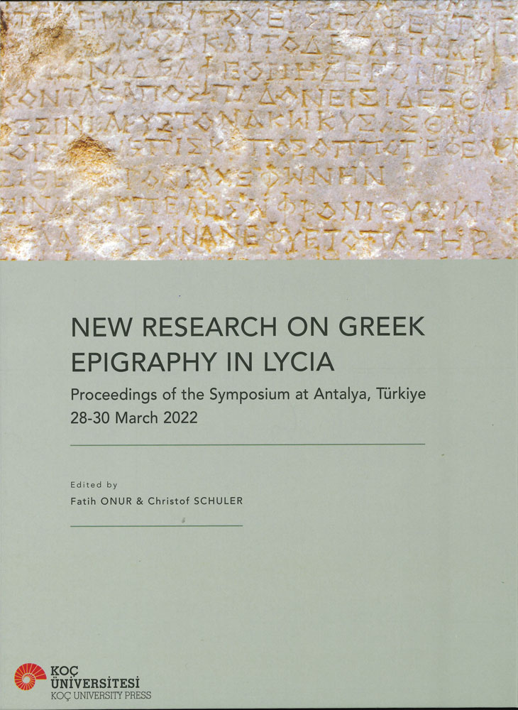 Onur, Fatih – Christof Schuler : New Research on Greek Epigraphy in Lycia  Onur, Fatih – Christof Schuler : New Research on Greek Epigraphy in Lycia
